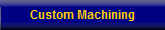 Custom Machining