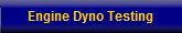 Engine Dyno Testing