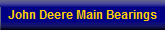 John Deere Main Bearings