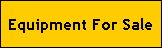 Equipment For Sale