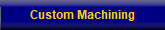 Custom Machining
