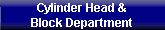 Cylinder Head &
Block Department